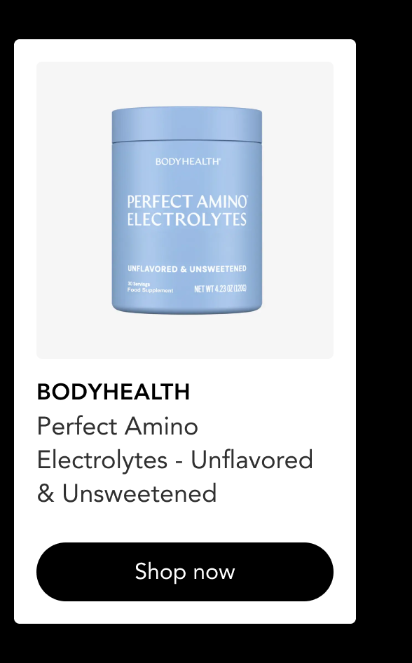BodyHealth Perfect Amino Electrolytes - Unflavored & Unsweetened - Shop now