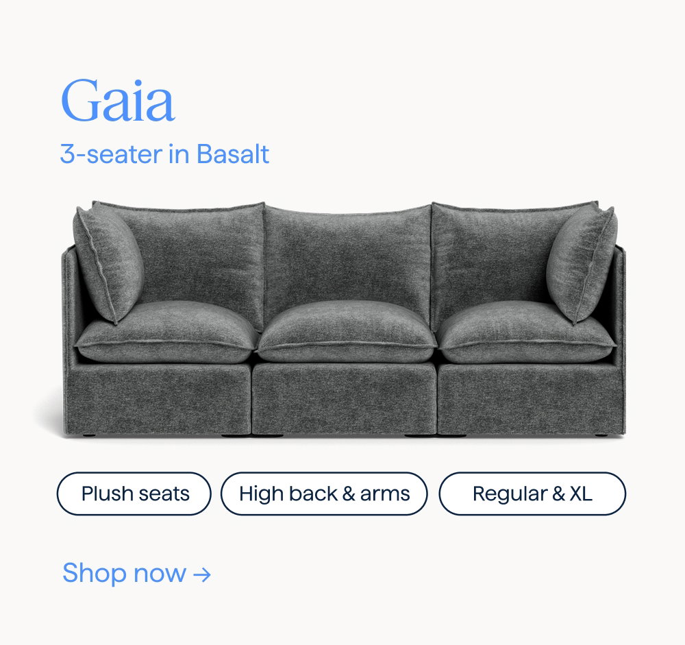 Gaia. 3-seater in Basalt. Plush seats | High back & arms | Regular & XL. Shop now.