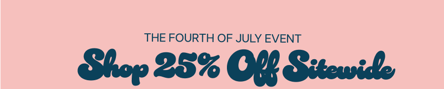 25% Off Sitewide
