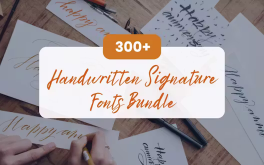 300+ Handwritten Signature Fonts Bundle | Commercial License