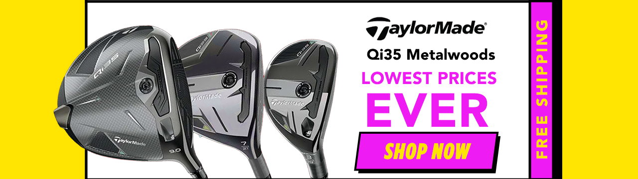 TaylorMade Qi35 Family | Lowest Prices Ever