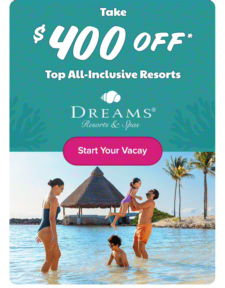 Take $400 OFF* Top All-Inclusive Resorts