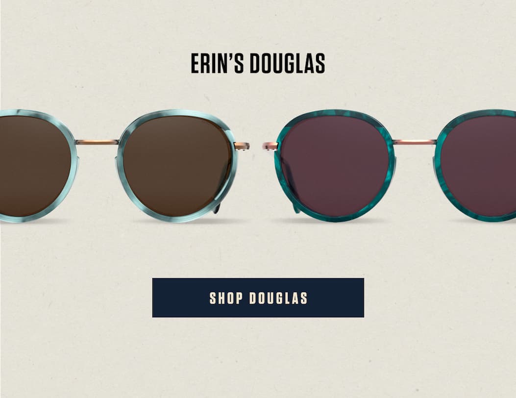 Erin's Douglas // Shop Douglas