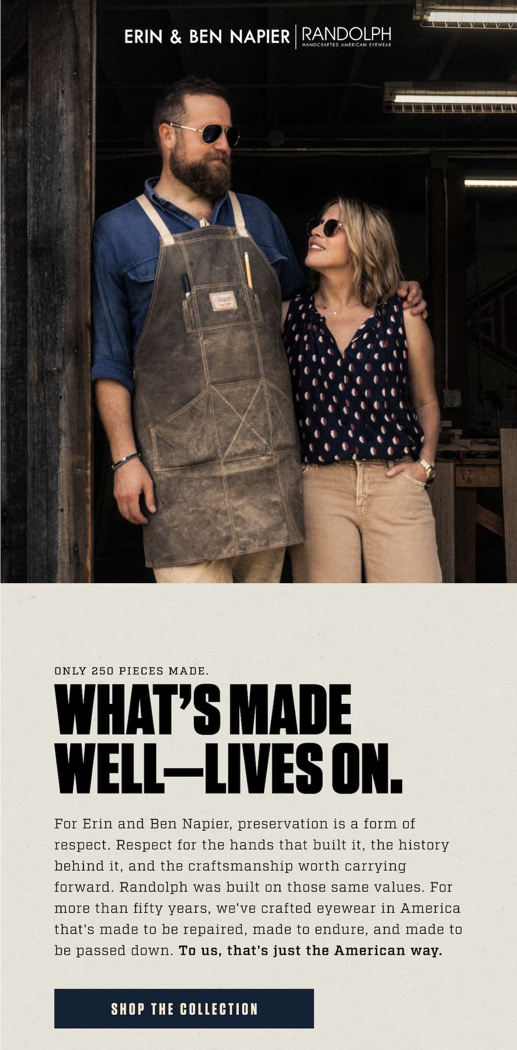 What's Made Well, Lives On. // Shop The Collection