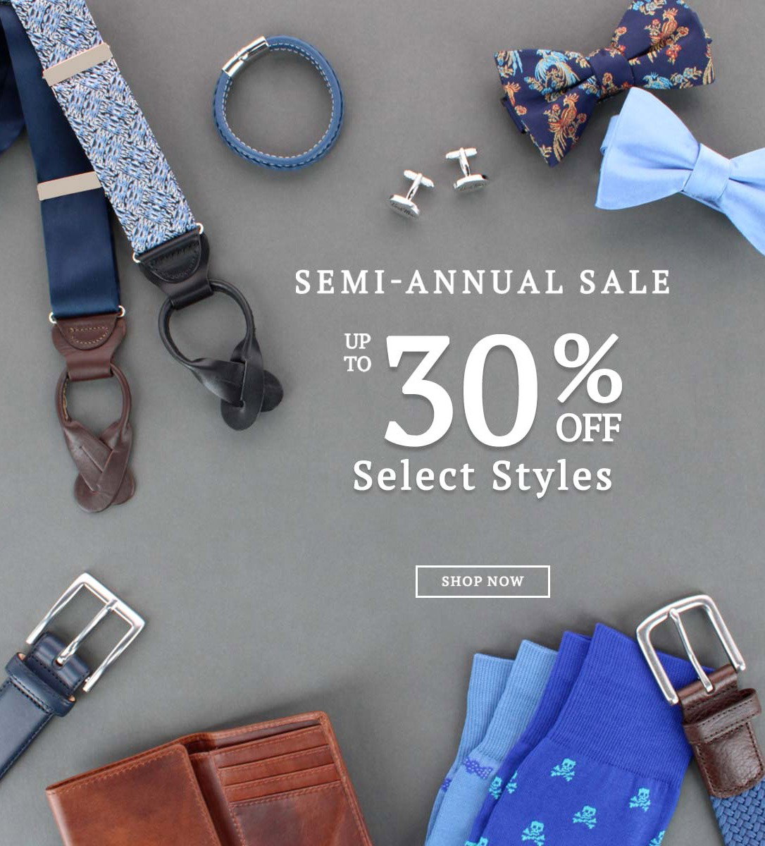 Semi-Annual Sale! Up to 30% off select styles. Shop now!
