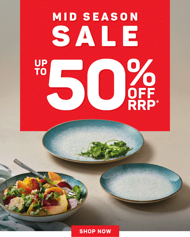 Mid Season Sale: Up to 50% Off RRP*