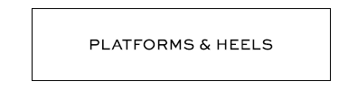 Platforms and Heels