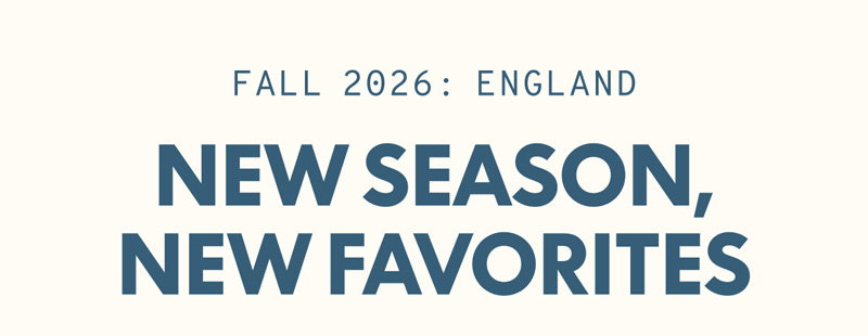 FALL 2026: ENGLAND