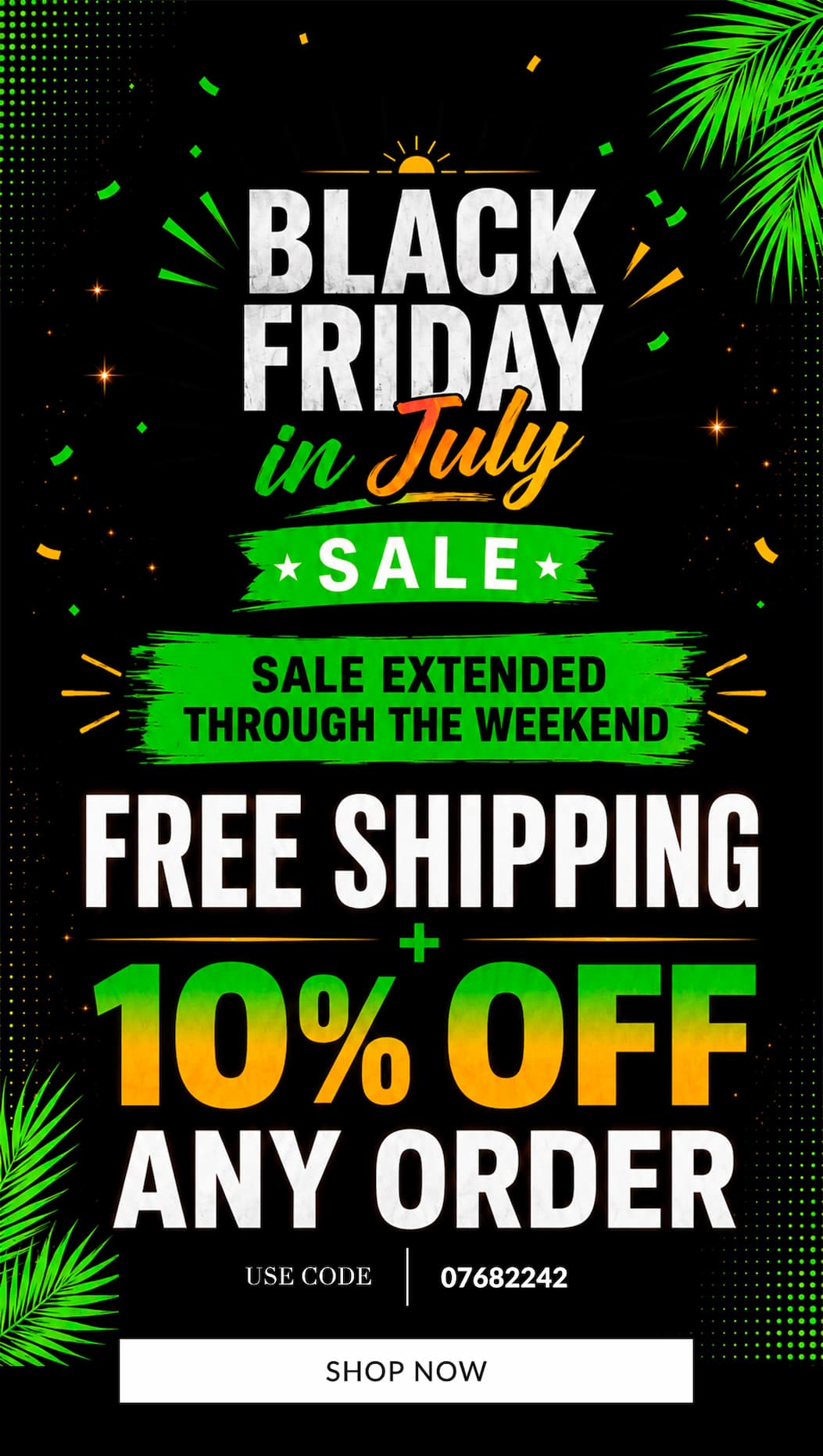 Free shipping + 10% off any order