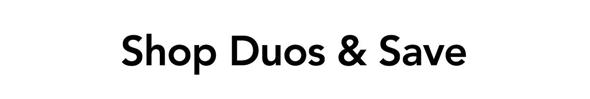 Shop Duos and Save
