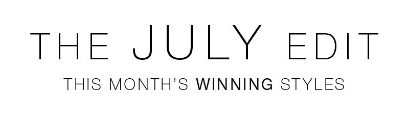 The July Edit