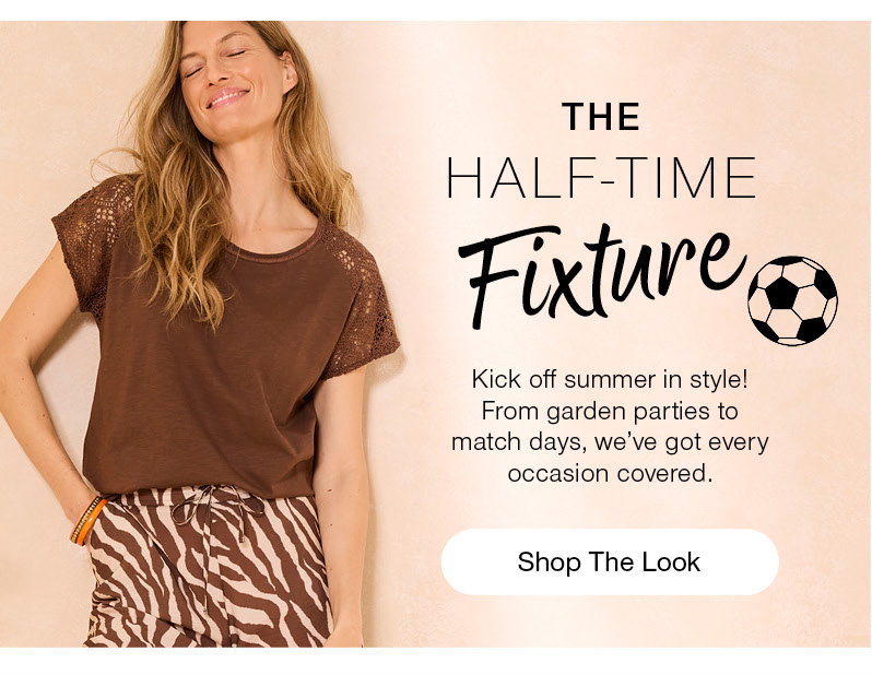 The Half-time fixture - shop the look