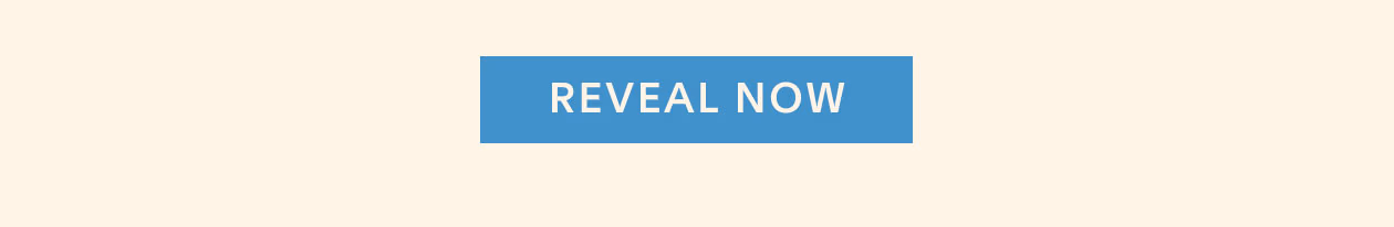 Reveal Now