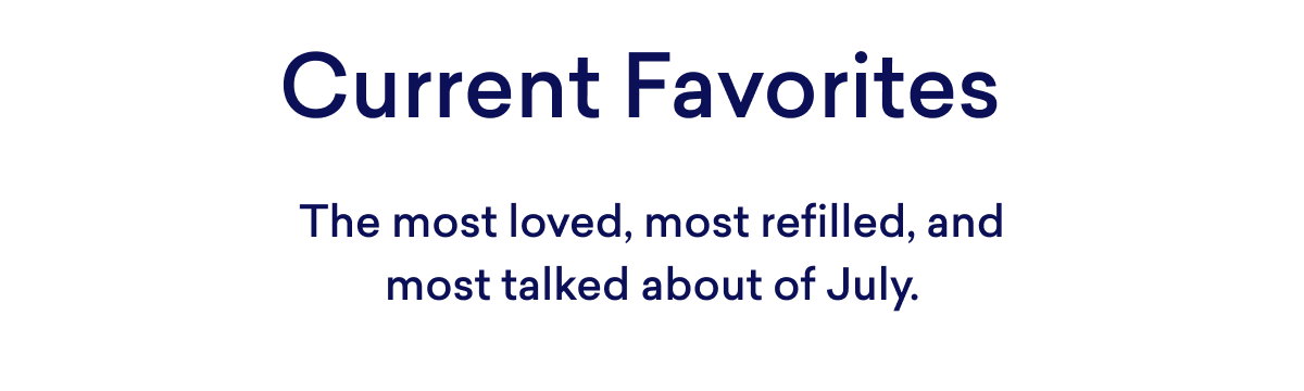 Check out our current favorites (bestsellers)! 