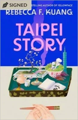 Taipei Story by R.F. Kuang | SIGNED