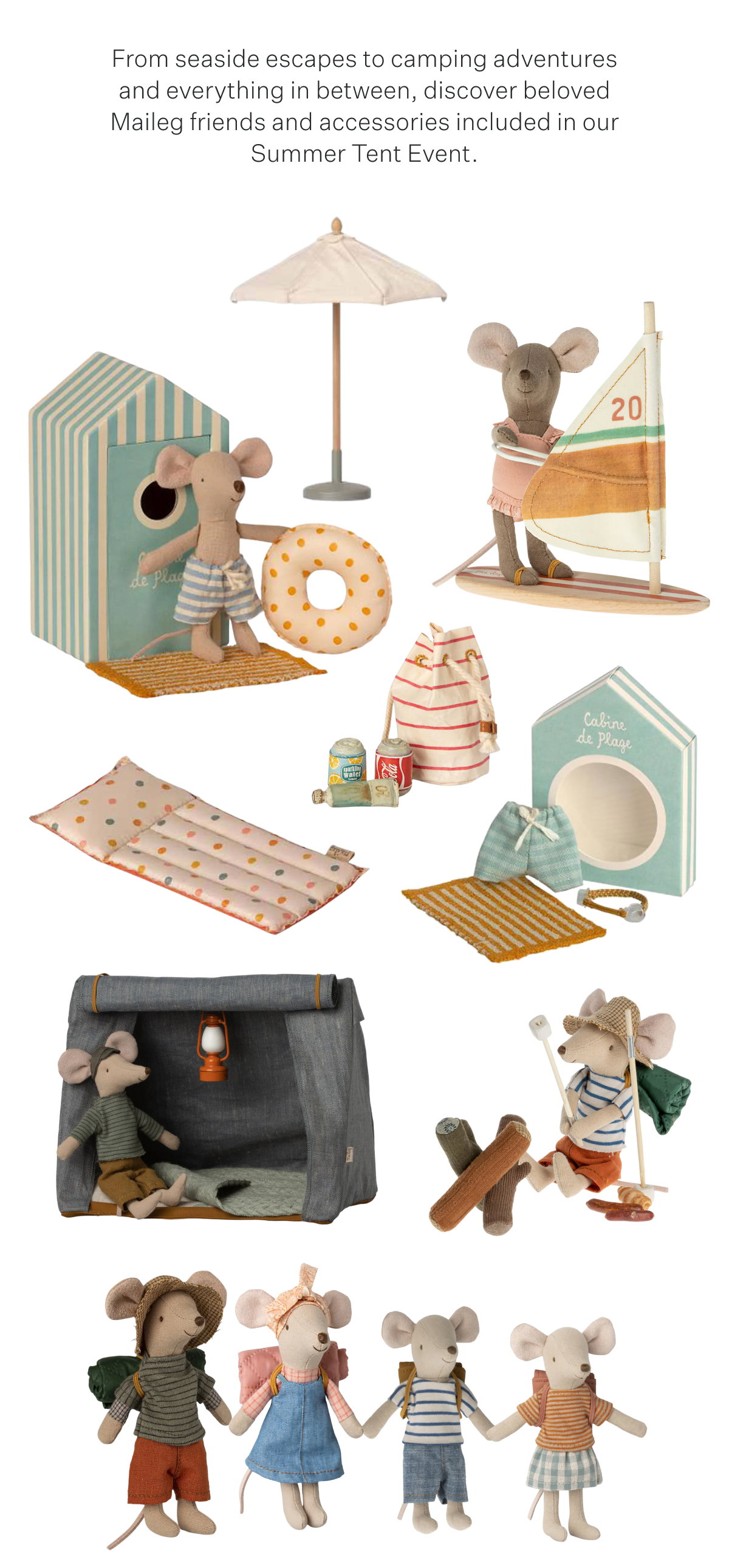From seaside escapes to camping adventures and everything in between, discover beloved Maileg friends and accessories included in our Summer Tent Event.