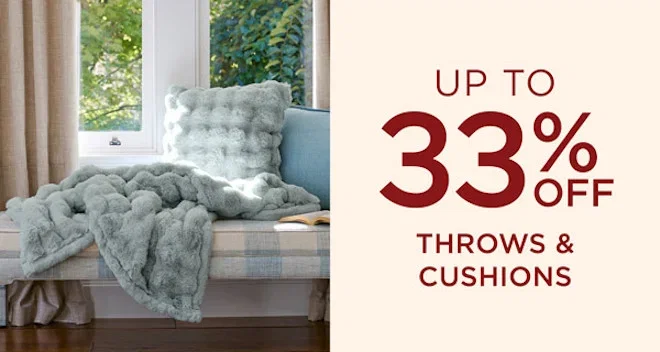Up To 33% Off Cushions & Throws