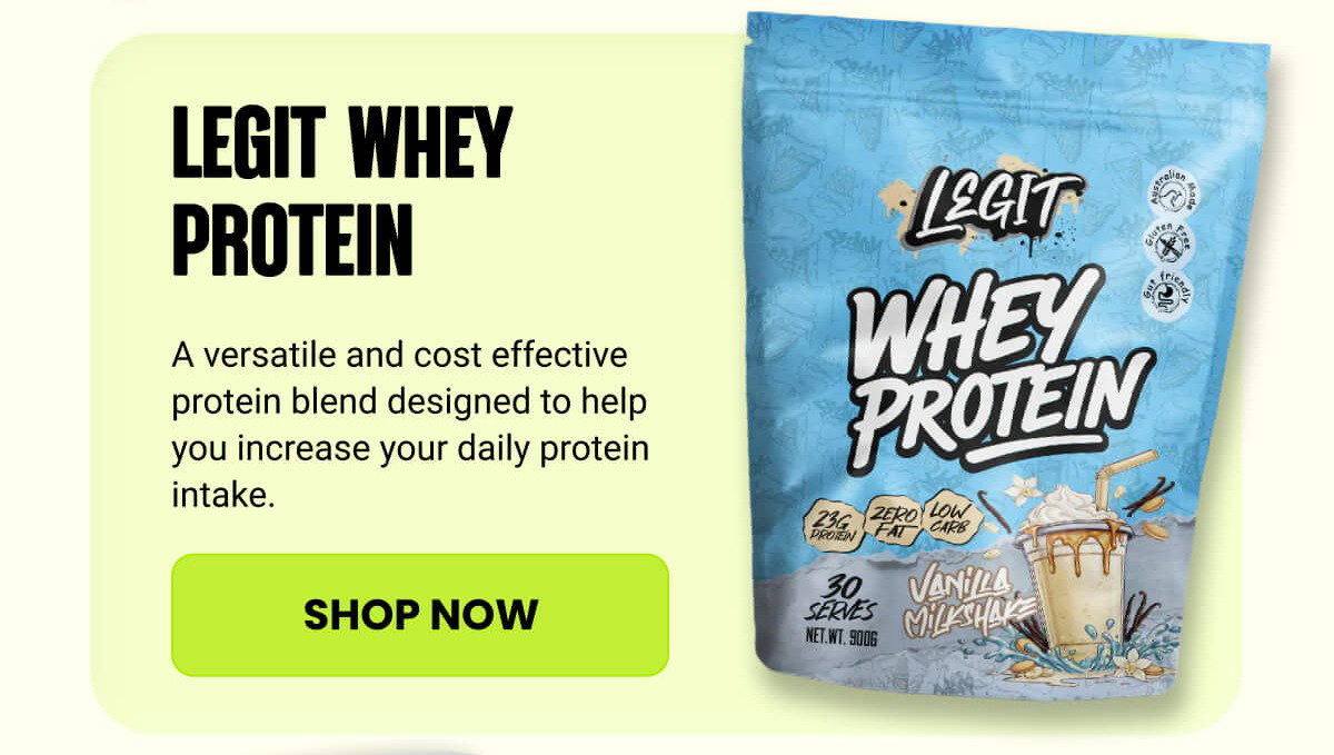 LEGIT WHEY PROTEIN 