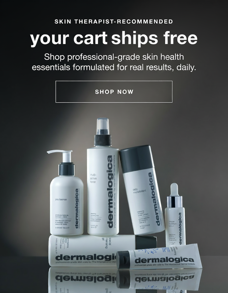 SKIN THERAPIST-RECOMMENDED​  you cart ships free​  shop professional-grade skin health essentials formulated for real results, daily.​  SHOP NOW