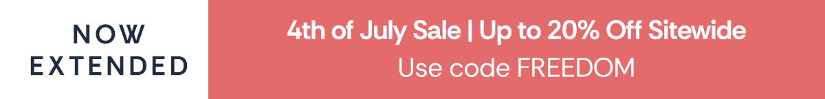 Now Extended: 4th Of July Sale