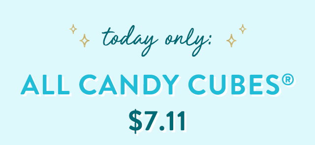Shop $7.11 Cubes!