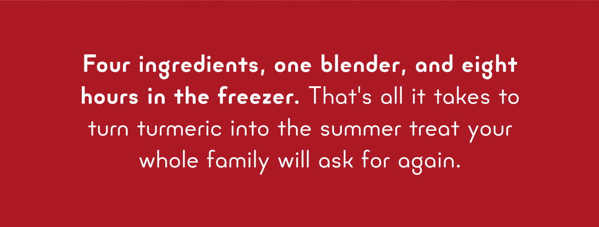 Four ingredients, one blender, and eight hours in the freezer