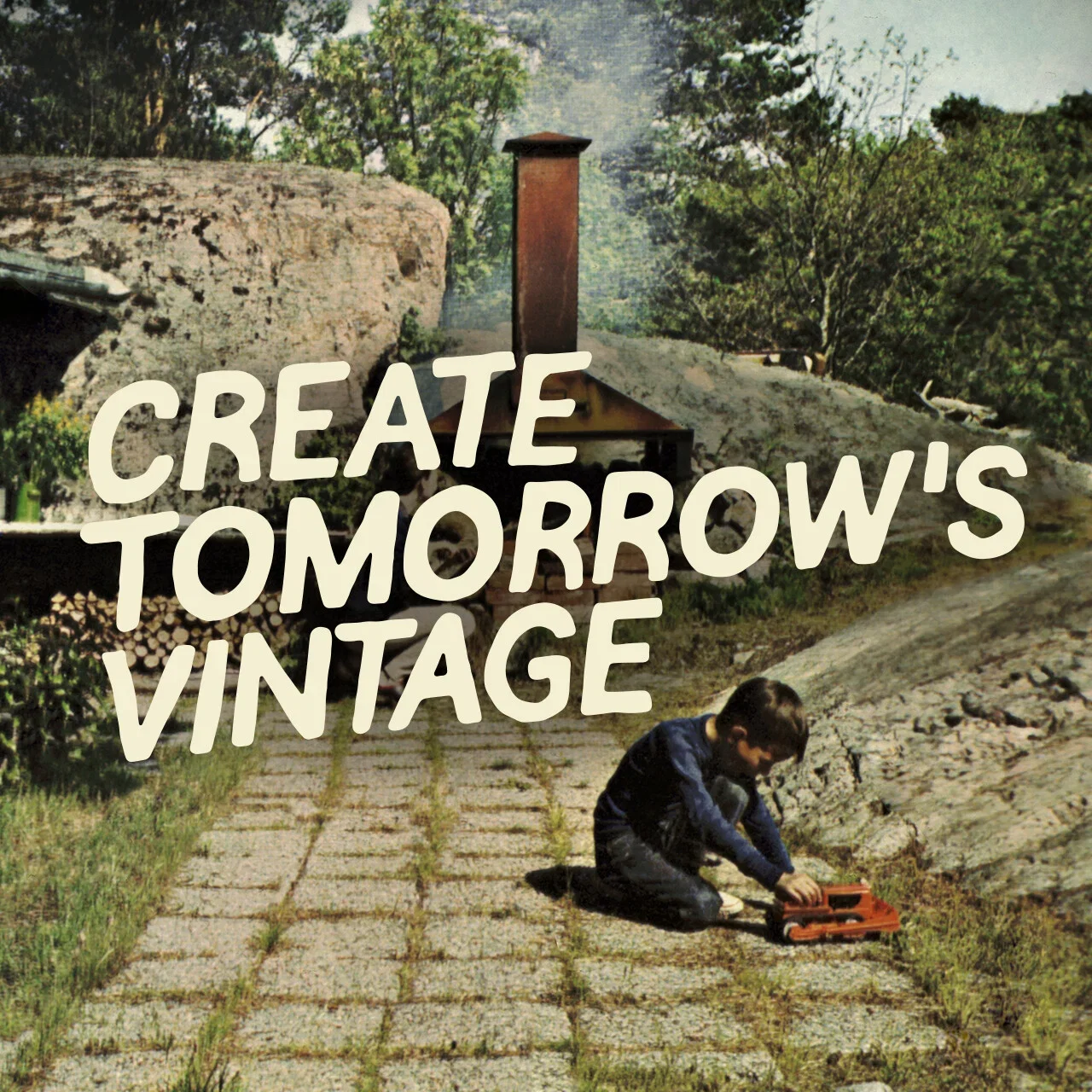 Create tomorrow's vintage