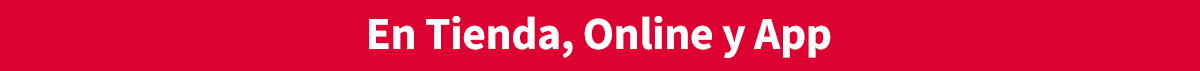 En Tiendas, Online y App