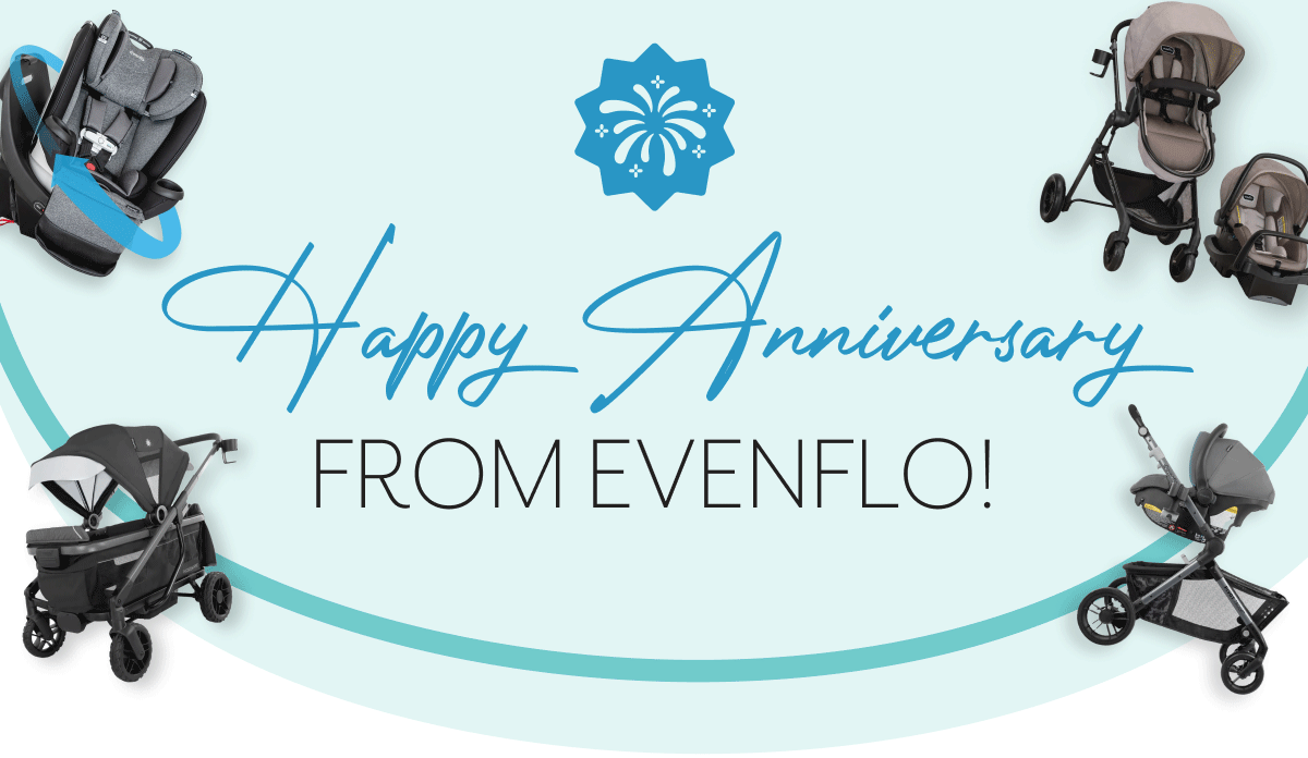 Happy Anniversary from Evenflo!