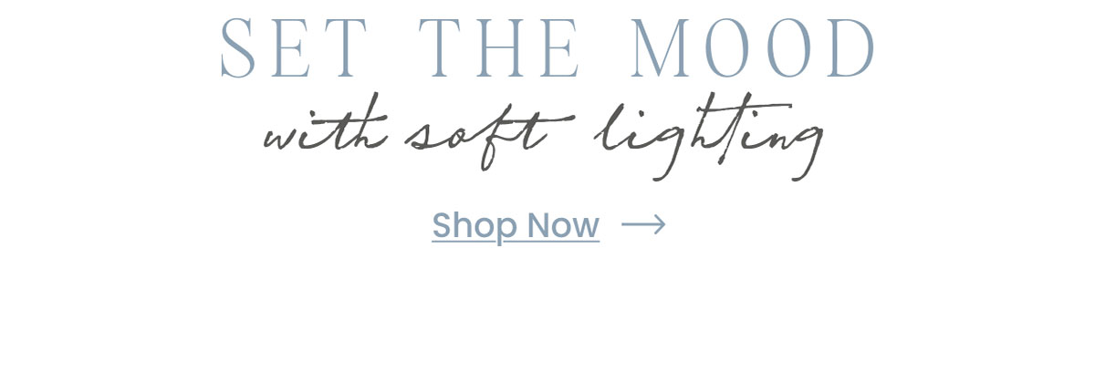 SET THE MOOD