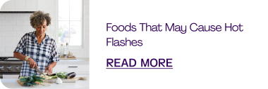 Foods That May Cause Hot Flashes