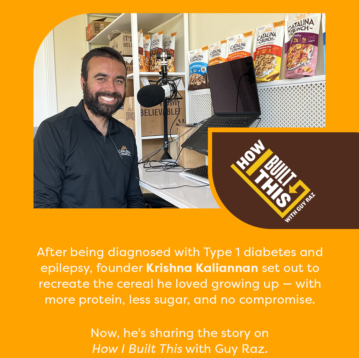 After being diagnosed with Type 1 diabetes and epilepsy, founder Krishna Kaliannan set out to recreate the cereal he loved growing up - with more protein, less sugar, and no compromise.  Now, he's sharing the story on How I Built This with Guy Raz.