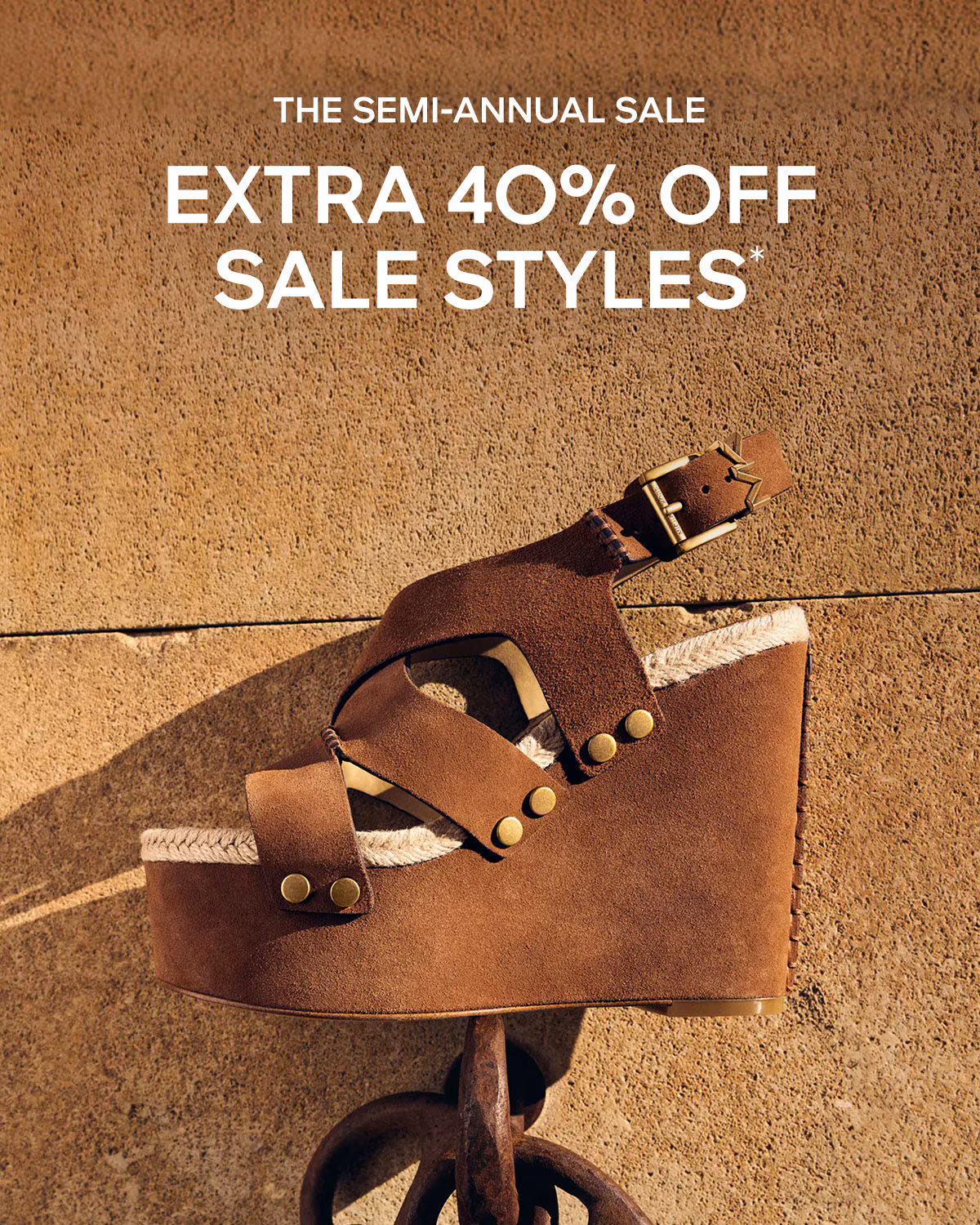 The Semi-Annual Sale Extra 40% Off Sale Styles*