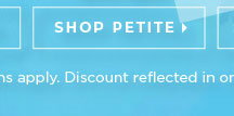 Shop Petite Now