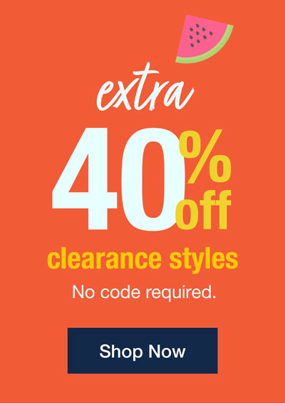 Extra 40% off clearance styles no code required. Shop now