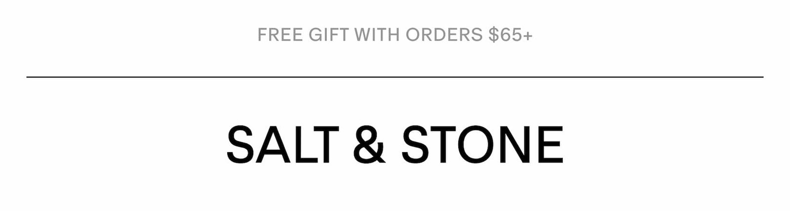FREE GIFT WITH ORDERS $65+