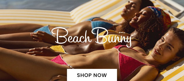 BEACH BUNNY - SHOP NOW