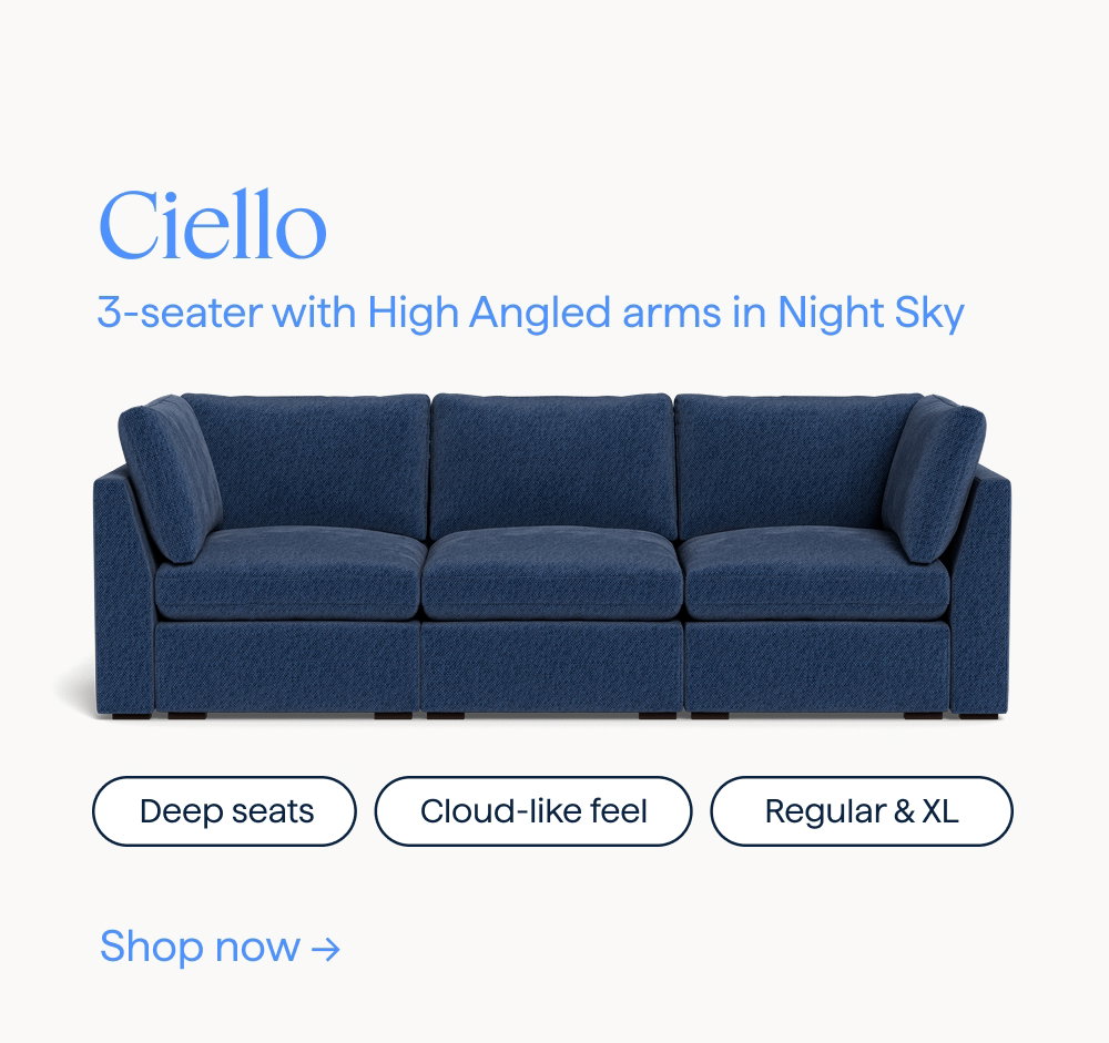 Ciello. 3-seater with High Angled arms in Night Sky. Deep seats | Cloud-like feel | Regular & XL. Shop now.