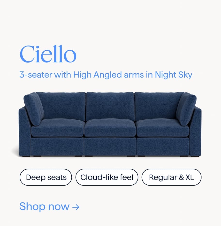 Ciello. 3-seater with High Angled arms in Night Sky. Deep seats | Cloud-like feel | Regular & XL. Shop now.