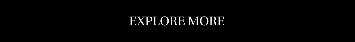 Explore More