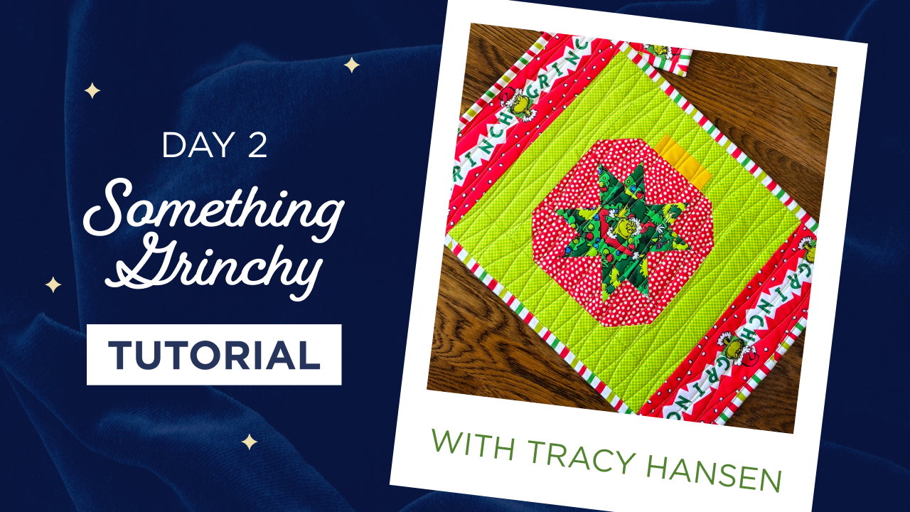 Day 2: Something Grinchy Tutorial