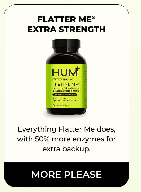 Flatter Me Extra Strength
