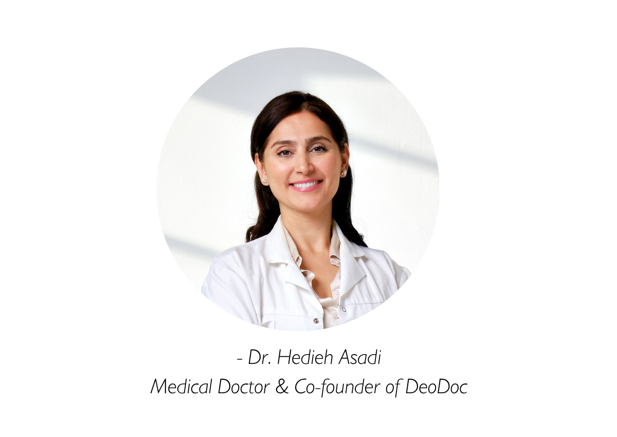 Dr Hedieh Asadi. Medical Doctor & Co-founder of DeoDoc.