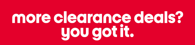 more clearance deals? you got it. 