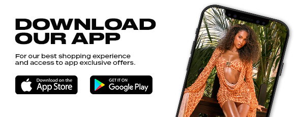 Download our app for our best shopping experience and access to app exclusive offers.