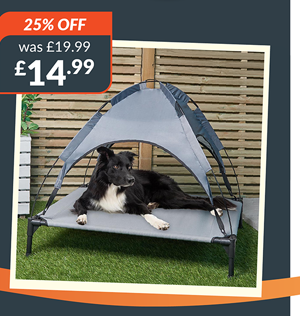 Raised Pet Bed and Sun Shade. 25% off - was £19.99 now £14.99