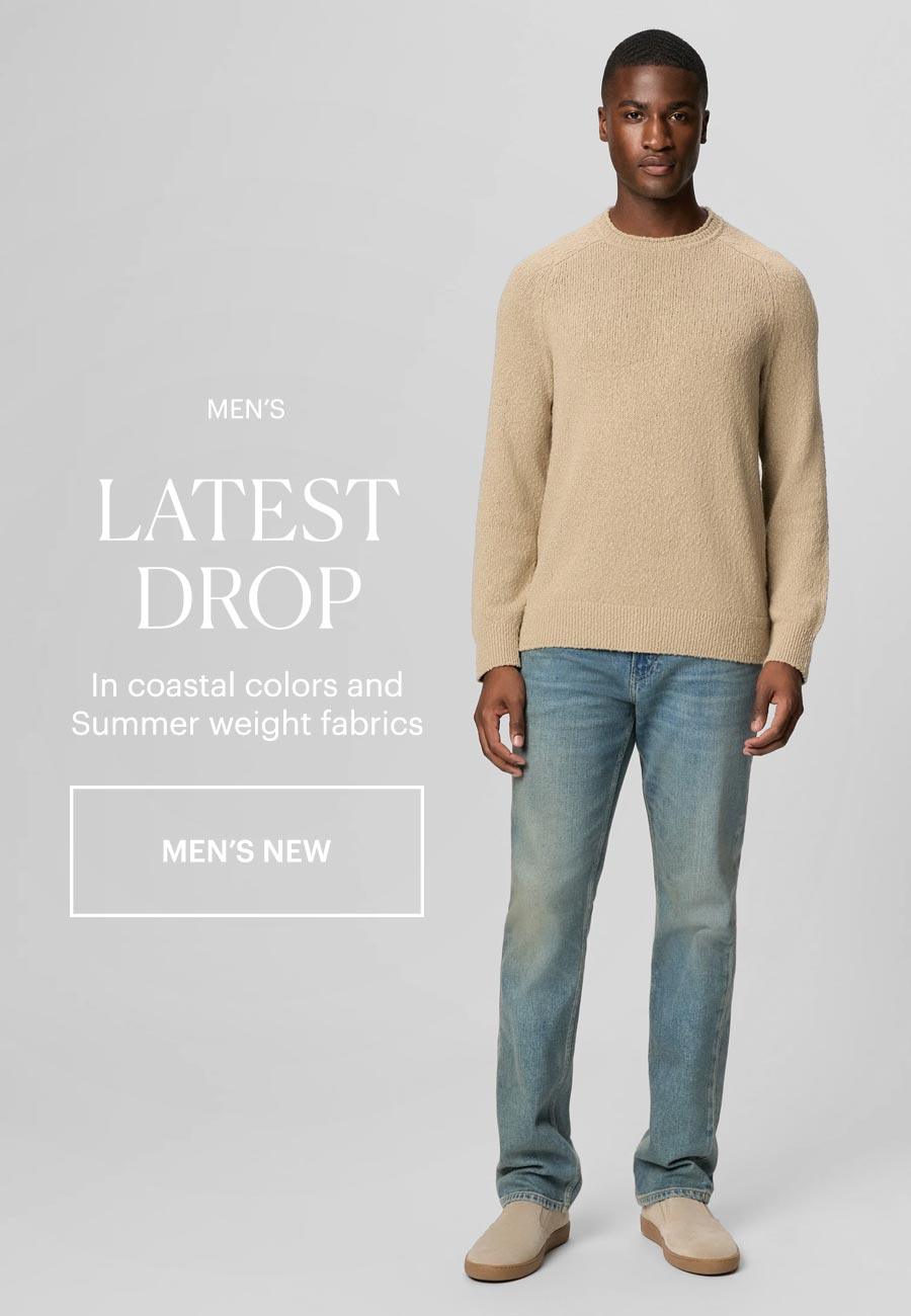 Men's Latest Drop - In coastal colors and Summer weight fabrics. Shop Men's New Arrivals.