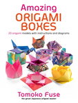 Amazing Origami Boxes