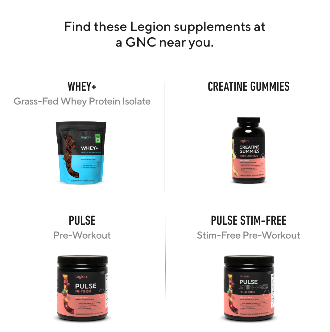 Find these Legion supplements at a GNC near you.