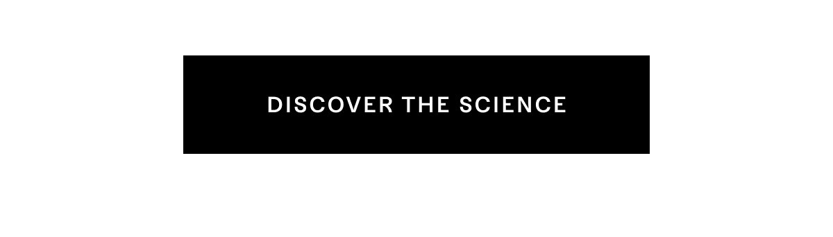 Discover the Science